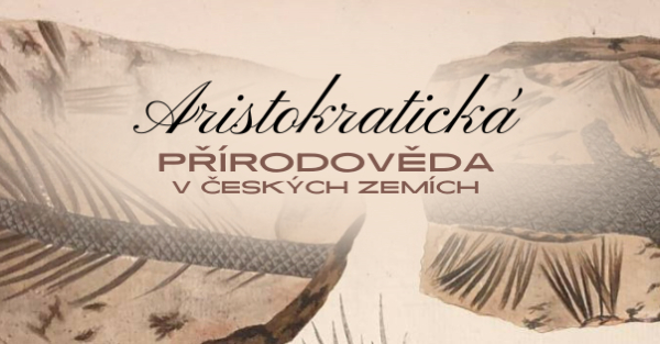 Aristokratická přírodověda v českých zemích