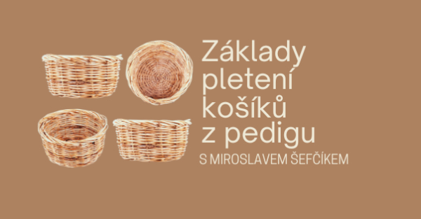 Základy pletení košíků z pedigu